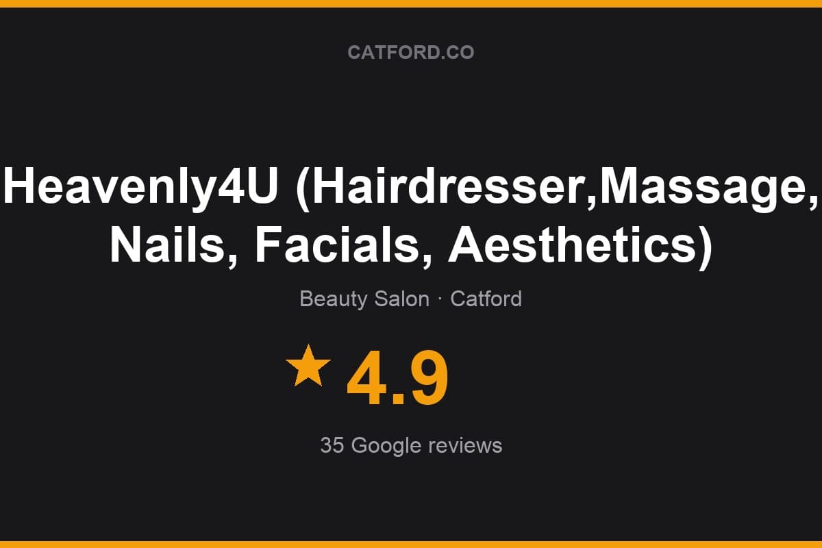 Branded Catford.co rating card for Heavenly4U (Hairdresser,Massage, Nails, Facials, Aesthetics): 4.9 stars, 35 Google reviews