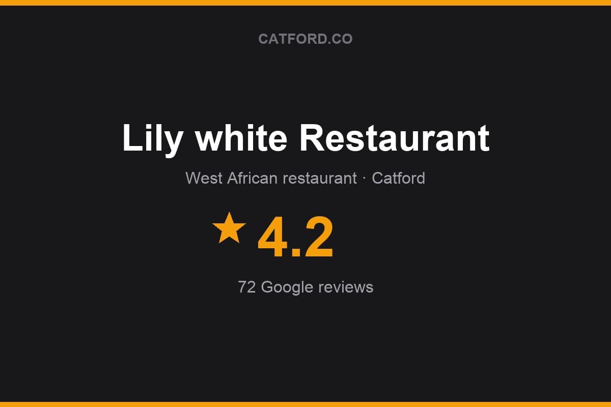Branded Catford.co rating card for Lily white Restaurant: 4.2 stars, 72 Google reviews